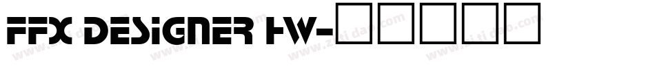 FFX Designer HW字体转换